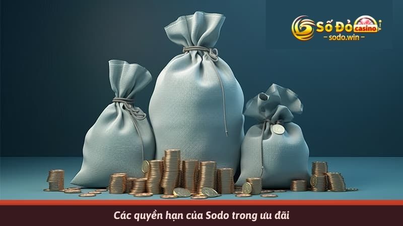 Các quyền hạn của Sodo trong ưu đãi