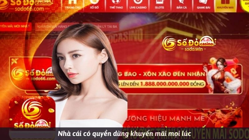 Nhà cái có quyền dừng khuyến mãi mọi lúc