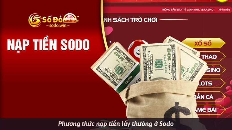 Phương thức nạp tiền lấy thưởng ở Sodo